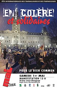 <center><font color=navy><b>Grande manifestation nationale à Montréal 1er mai 2004</font></b> <br> <br>Rassemblement : samedi midi <br>Aréna Jean-Rougeau <br>8000 de Normanville (entre Villeray et Jarry) <br>(Une rue à l’est de Christophe-Colomb) <br>Métro Jarry