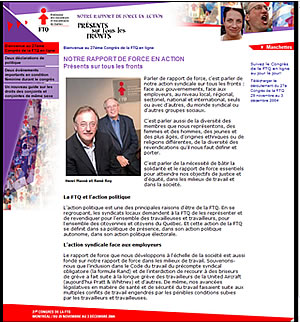 <b>Suivez le 27ème Congrès de la FTQ en ligne au jour le jour à l'adresse <font color=blue size=2>congres2004.ftq.qc.ca</font> </b>