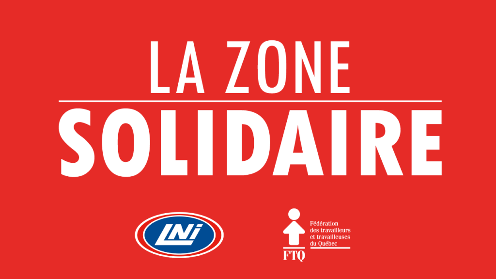 La Zone solidaire FTQ-LNI