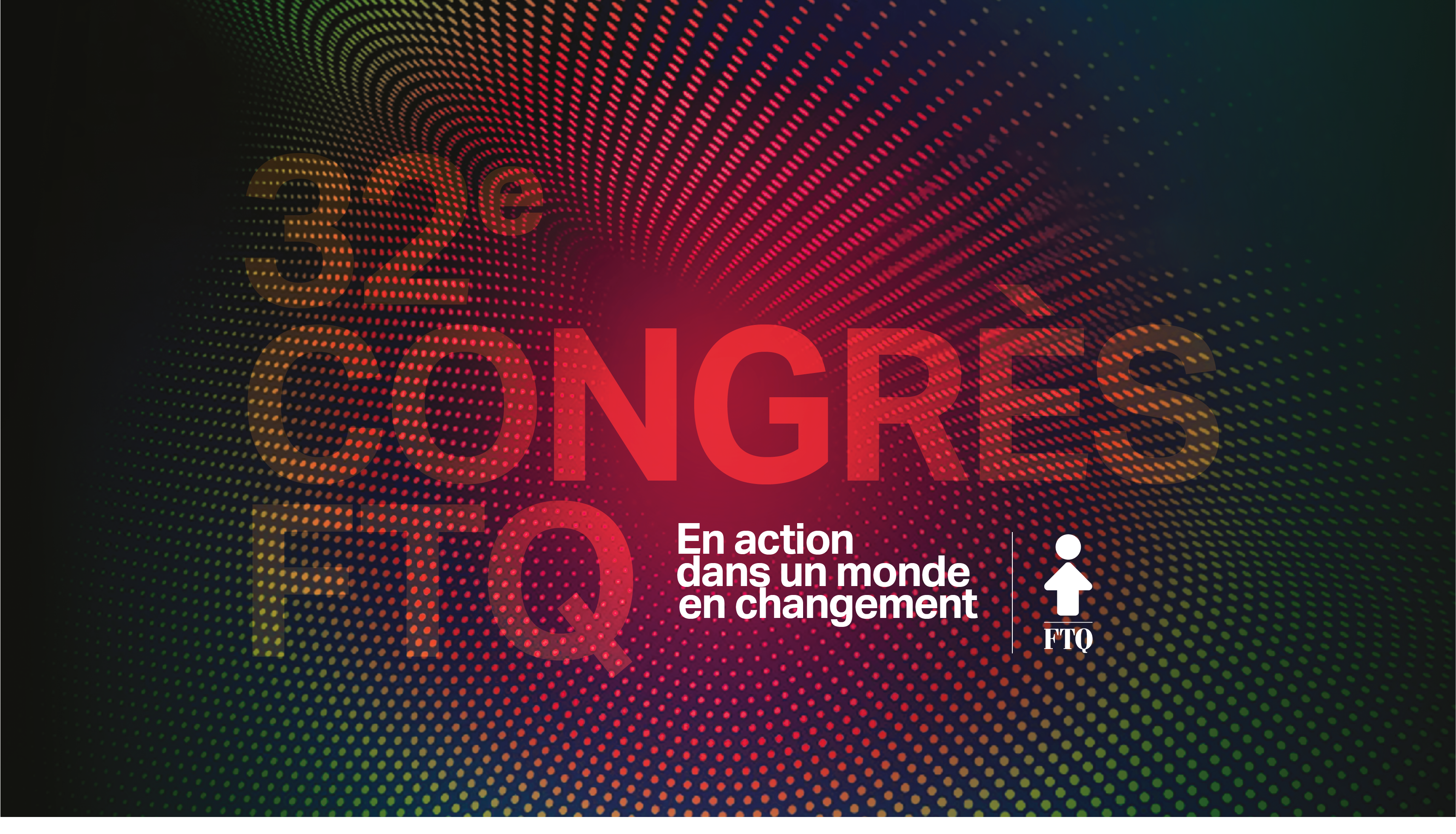 Déclaration de politique en santé et sécurité du travail - 32<sup>e</sup> Congrès de la FTQ, 25 au 28 novembre 2019, Québec